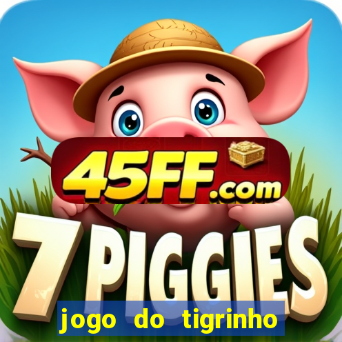 jogo do tigrinho ta pagando